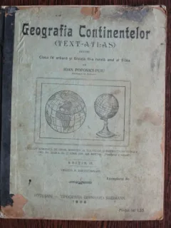 GEOGRAFIA CONTINENTELOR - IOAN POPOVICI PUIU  (CLASA IV URBANA SI DIVIZIA III-A RURALA ANUL AL II-LEA)