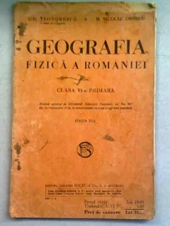 GEOGRAFIA FIZICA A ROMANIEI - GH. TEODORESCU  (CLASA A VI-A PRIMARA)