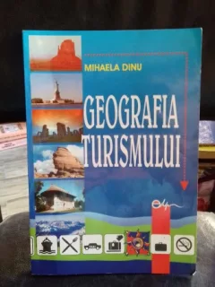 GEOGRAFIA TURISMULUI - MIHAELA DINU