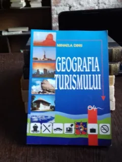 GEOGRAFIA TURISMULUI - MIHAELA DINU
