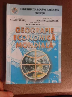 Geografie economica mondiala - Silviu Negut