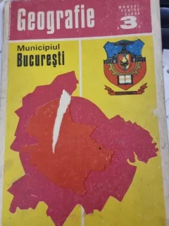 Geografie Municipiul Bucuresti - Manual pentru clasa a 3-a