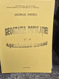 Geografie populatiei si a asezarilor umane - George Erdeli