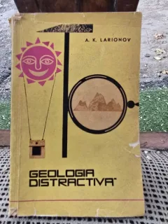 GEOLOGIA DISTRACTIVA - A.K. LARIONOV