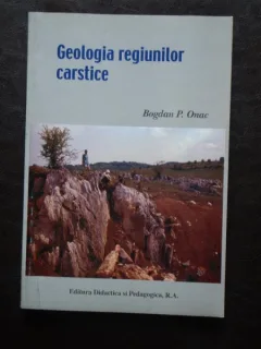 GEOLOGIA REGIUNILOR CARSTICE - BOGDAN P. ONAC