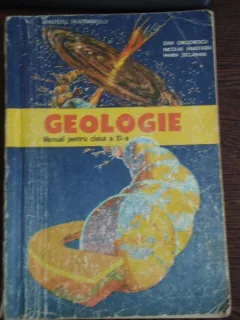GEOLOGIE CLS. A XI-A - DAN GRIGORESCU