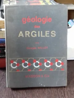 Geologie des argiles , Georges Millot , 1964