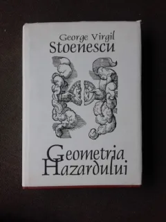 GEOMETRIA HAZARDULUI - GEORGE VIRGIL STOENESCU