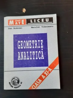 GEOMETRIE ANALITICA, CLASA A XI-A - DAN BRANZEI