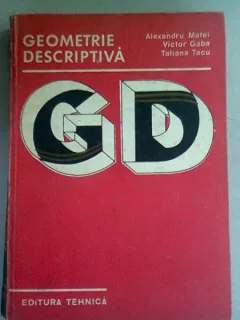 GEOMETRIE DESCRIPTIVA - ALEXANDRU MATEI