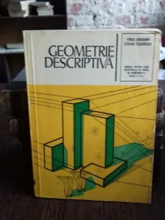 GEOMETRIE DESCRIPTIVA - VIRGIL DRAGOMIR