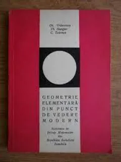 Geometrie elementara din punct de vedere modern - Gh. Vranceanu