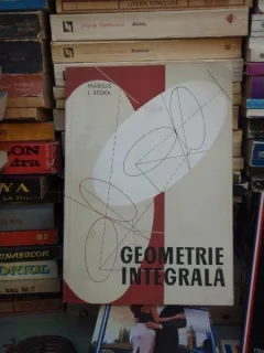 GEOMETRIE INTEGRALA - MARIUS I. STOKA
