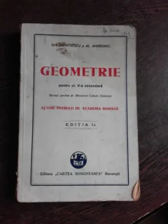 GEOMETRIE PENTRU CLASA V-A SECUNDARA - GH. DUMITRESCU, AL. ANDRONIC, AUTORI PREMIATI DE ACADEMIA ROMANA, EDITIA I