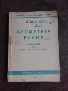 GEOMETRIE PLANA, MANUAL UNIC PENTRU CLASA A VIII-A SI A IX-A MEDIE