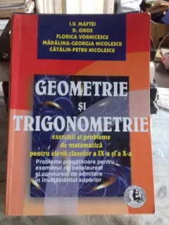 GEOMETRIE SI TRIGONOMETRIE - I.V. MAFTEI