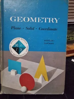Geometry. Plane, Solid, Coordinate - Morgan, Zartman