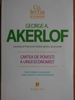 George A. Akerlof - Cartea de Povesti a Unui Economist
