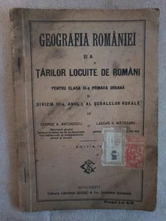 George A. Antonescu, Lascar S. Matasaru - Geografia Romaniei si a Tarilor Locuite de Romani pentru clasa a III-a