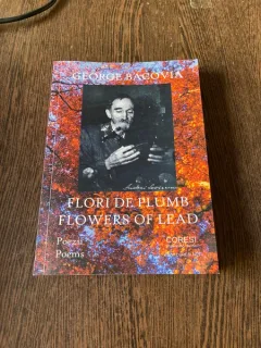 George Bacovia Flori de Plumb Flowers of Lead (cu dedicatia traducatoarei Ella Leynard)