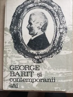 George Barit si contemporanii sai