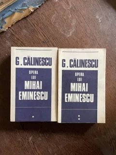 George Calinescu - Opera lui Mihai Eminescu (2 volume)