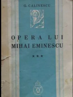 George Calinescu - Opera lui Mihai Eminescu Vol. 3