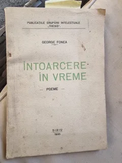 George Fonea - Intoarcere in vreme