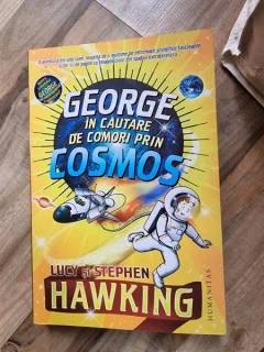 GEORGE IN CAUTARE DE COMORI PRIN COSMOS - LUCY SI STEPHEN HAWKING