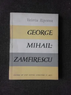 GEORGE MIHAIL-ZAMFIRESCU - VALERIU RIPEANU