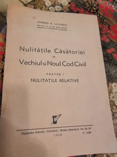 George N. Lutescu - Nulitatile Casatoriei in Vechiul si Noul cod civil Partea I Nulitatile Relative