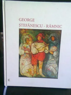 GEORGE STEFANESCU RAMNIC - DISCRETA FRUMUSETE