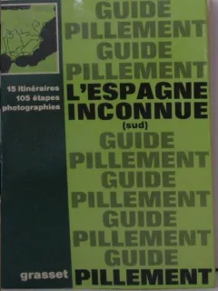 Georges Pillement - L'Espagne Inconnue