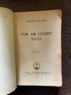 Georgescu Delafras - Cum am cucerit viata