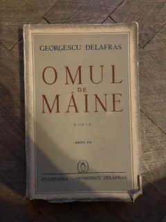 Georgescu Delafras Omul de Maine (autograf)