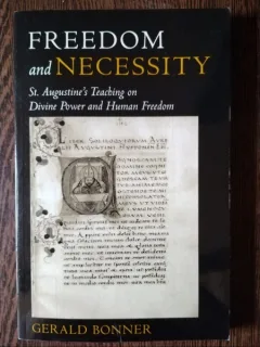 Gerald Bonner - Freedom and Necessity