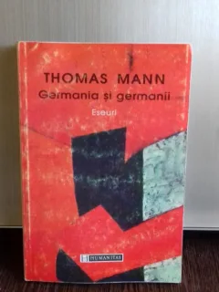 GERMANIA SI GERMANII - THOMAS MANN