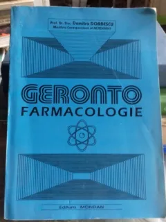 GERONTOFARMACOLOGIE - DUMITRU DOBRESCU