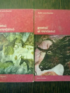 Gestul si cuvantul 2 volume - Andre Leroi-Gourhan