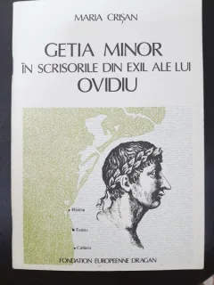 Getia Minor in scrisorile din exil ale lui Ovidiu - Maria Crisan