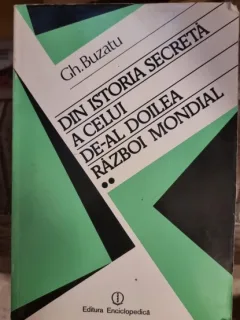 Gh. Buzatu - Din istoria secreta a celui de-al doilea razboi mondial Vol. II