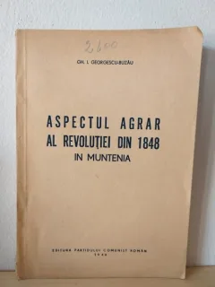 Gh. I. Georgescu-Buzau - Aspectul Agrar Al Revolutiei din 1848 in Muntenia