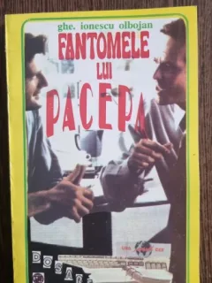 Gh. Ionescu Olbojan - Fantomele lui Pacepa