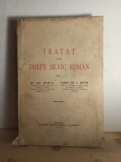Gh. Nedici, Const. Gr. C. Zotta - Tratat de Drept Silvic Roman