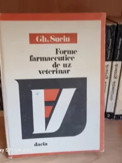 Gh. Suciu - Forme farmaceutice de uz veterinar