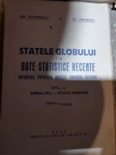 Gh. Teodorecu, Tr. Cristescu - Statele Globului in Date Statistice Recente. Vol. I