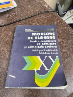 Gheorghe Andrei, Ion Cucurezeanu - Probleme de algebra pentru concursuri de admitere si olimpiade scolare