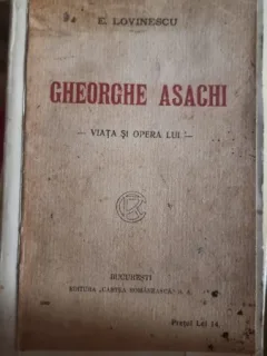 Gheorghe Asachi, viata si opera lui - E. Lovinescu