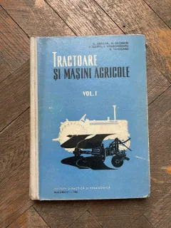 Gheorghe Dragan Tractoare si Masini agricole volumul 1