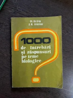 Gheorghe Gh. Crep - 1000 de intrebari si raspunsuri pe teme biologice
